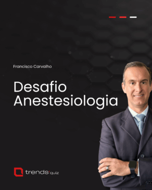 Desafio Anestesiologia