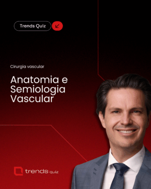 Anatomia e Semiologia Vascular