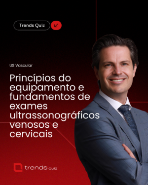 Princípios do equipamento e fundamentos de exames ultrassonográficos venosos e cervicais